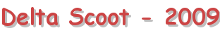 Delta Scoot - 2009